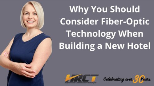 Why You Should Consider Fiber-Optic Technology When Building a New Hotel